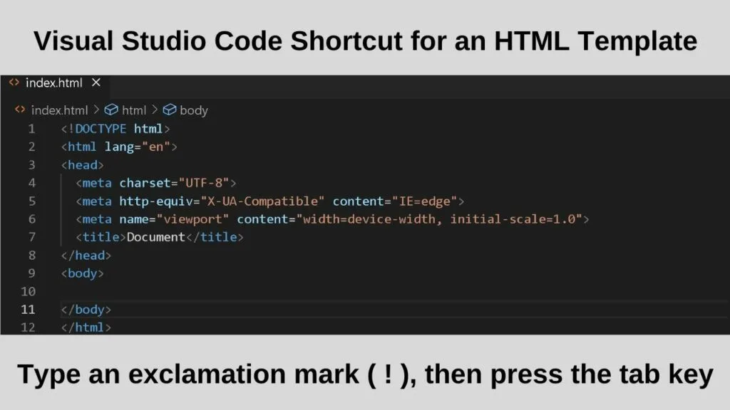 Visual Studio Code shortcut for an HTML template - ! then tab.