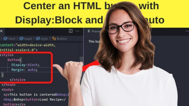 The 4 Best Ways to Center Buttons in HTML
