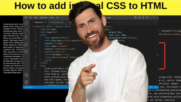 How to Add CSS to HTML — The Ultimate Guide